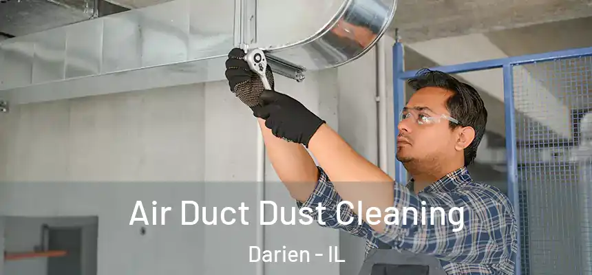 Air Duct Dust Cleaning Darien - IL