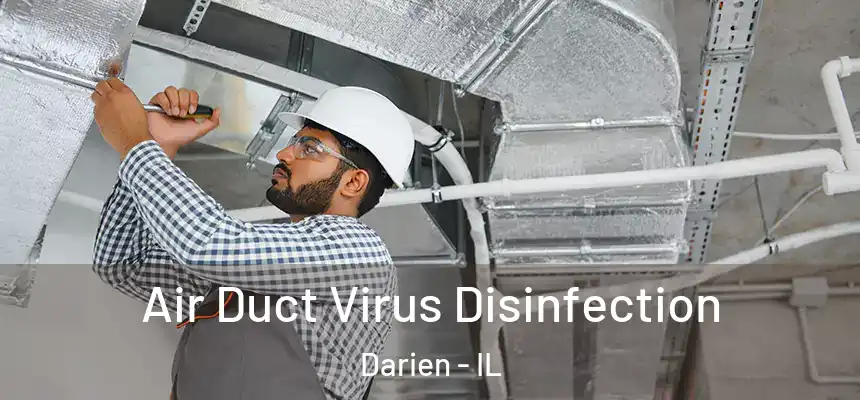  Air Duct Virus Disinfection Darien - IL