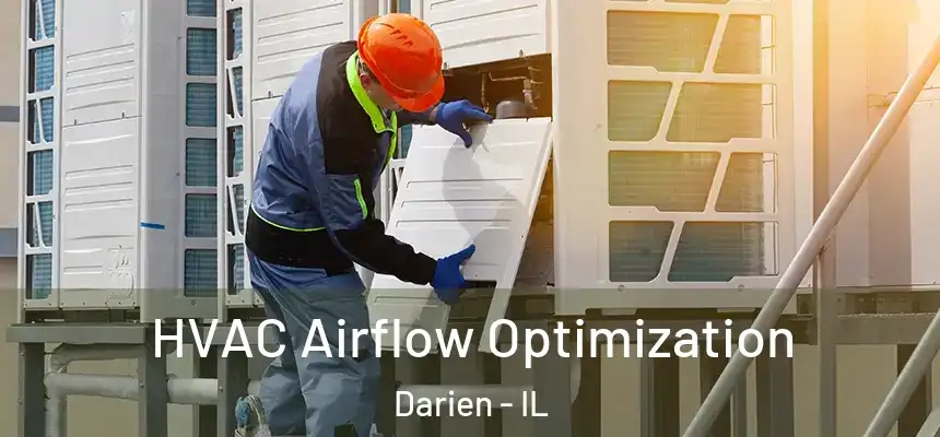  HVAC Airflow Optimization Darien - IL