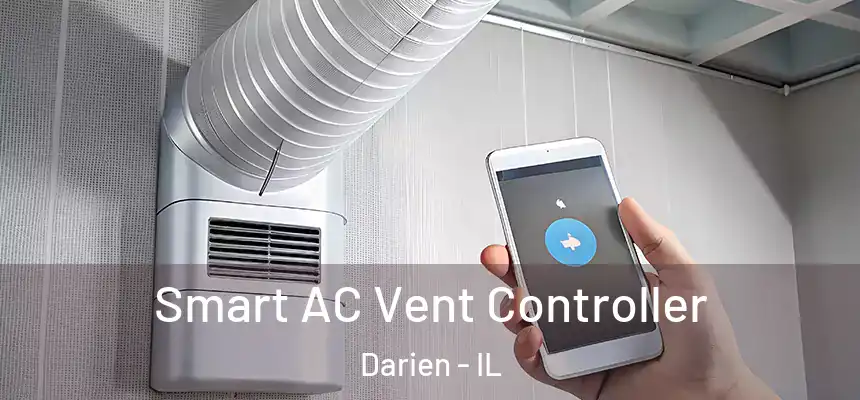  Smart AC Vent Controller Darien - IL